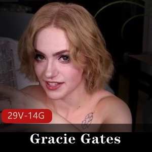 Gates欧美新人29部视频14.6G，实力素人精彩表现，绝对值得收藏