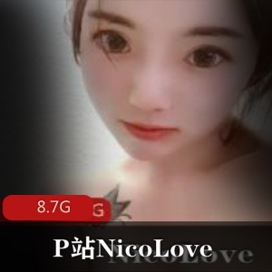 NicoLoveP站合集：美女泳衣纹身，小腹蘑菇头，8.7G资源，人气年龄素颜